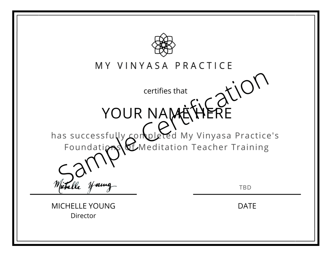 Certification For My Vinyasa Practice Meditation Teacher Training
