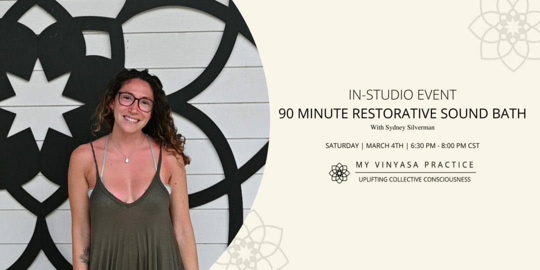 In-Studio Event: Sydney is smiling in-front of the MVP Mandala. The Text reads IN-STUDIO EVENT 90 MINUTE RESTORATIVE SOUND BATH